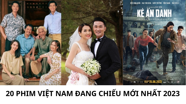 20 phim Việt Nam đang chiếu MỚI NHẤT 2023