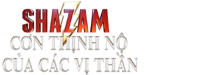 Shazam: Cơn Thịnh Nộ Của Các Vị Thần