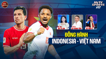 Số 117: Đồng Hành Việt Nam - Indonesia - MyTV Sports