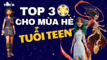 Phim Gì Tối Nay - Tập 183: Top 3 Phim Cho Mùa Hè Tuổi Teen