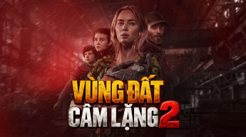 Vùng Đất Câm Lặng: Phần 2