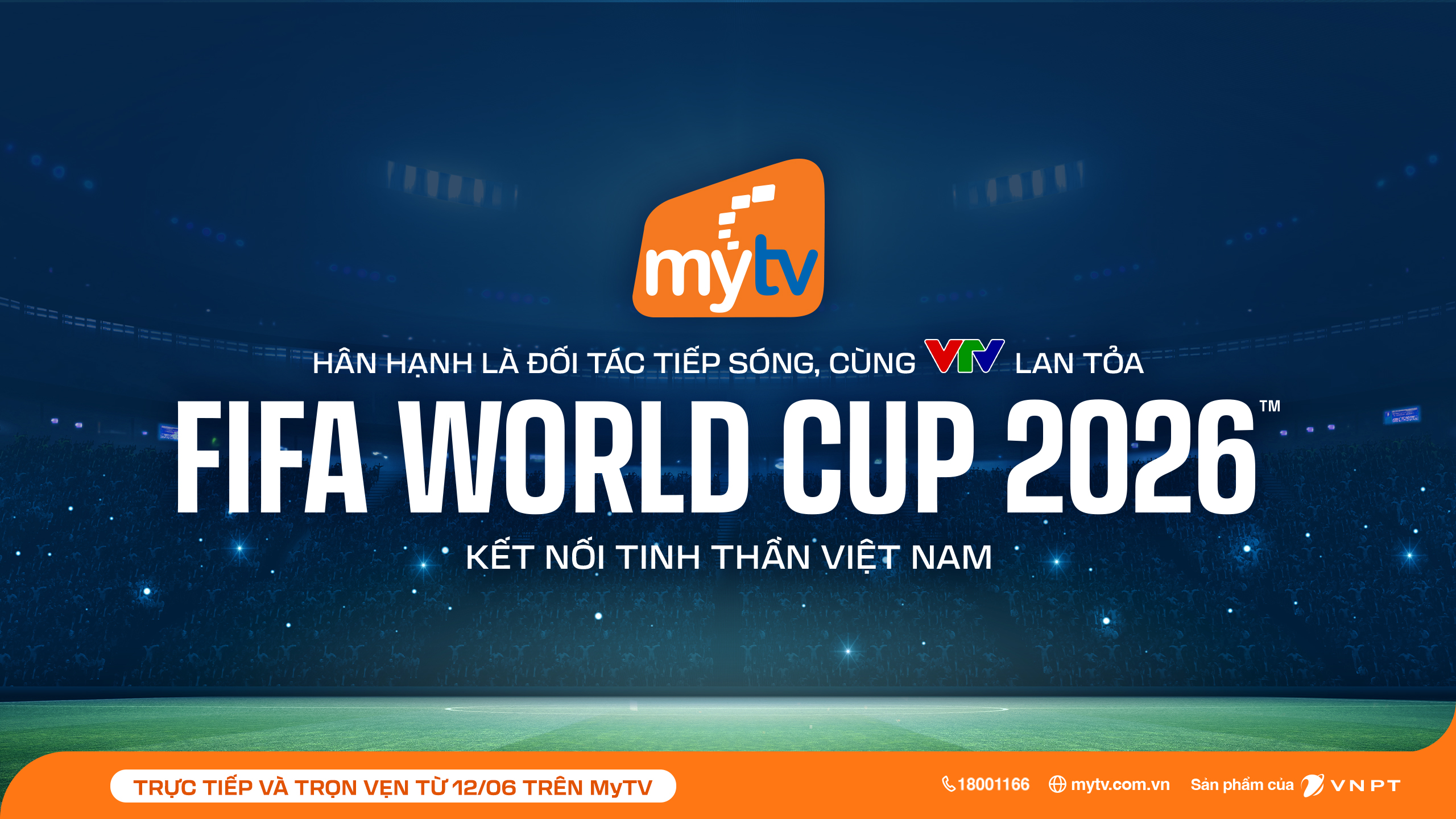 Truyền hình MyTV đồng hành cùng VTV lan tỏa FIFA World Cup 2026™ kết nối tinh thần Việt Nam