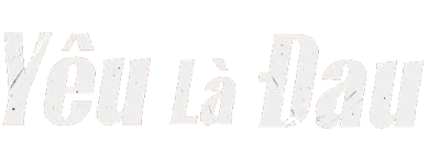 Yêu Là Đau