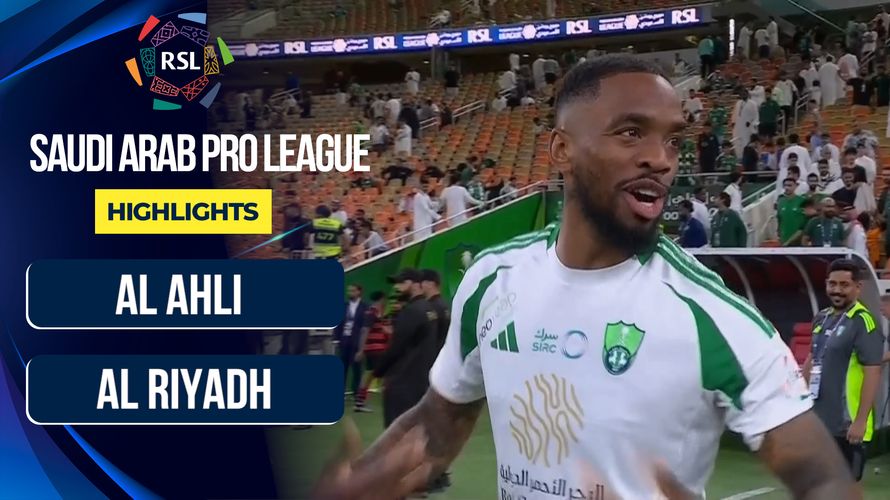 Al Ahli vs Al Riyadh - Saudi Pro League 2024-2025 - Tập 1 | Độc quyền MyTV