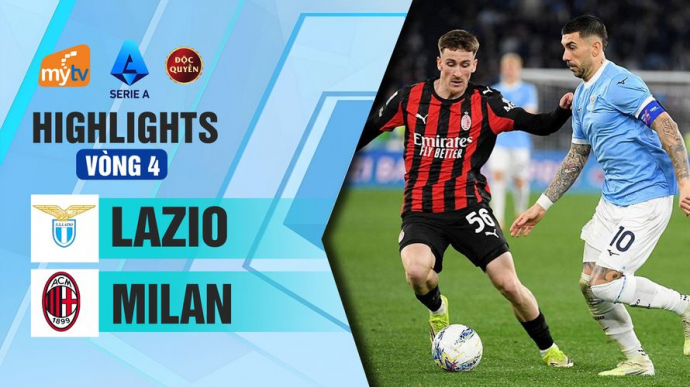 Lazio vs Milan Vòng 4 Serie A 2026/2027