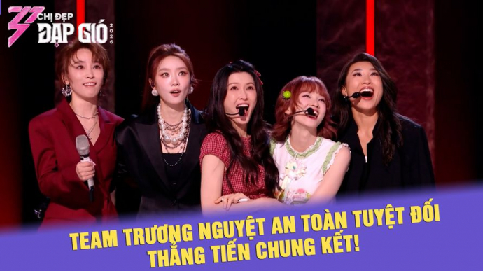 Team Trương Nguyệt An Toàn Tuyệt Đối Thẳng Tiến Chung Kết!