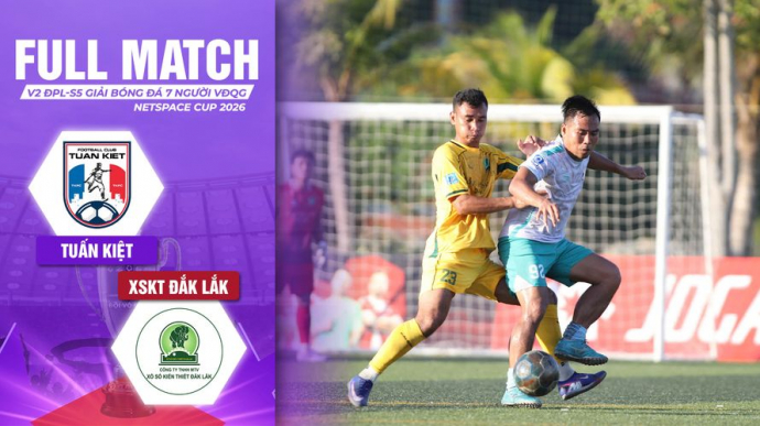 Tuấn Kiệt vs XSKT Đắk Lắk Vòng 2 ĐPL-S5 VPL-S7