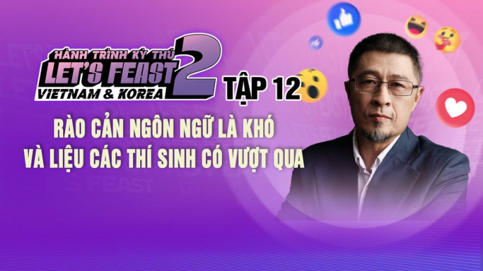 Hành Trình Kỳ Thú - Mùa 2 - Tập 12 - Rào Cản Ngôn Ngữ Là Khó Khăn Và Liệu Các Thí Sinh Có Vượt Qua