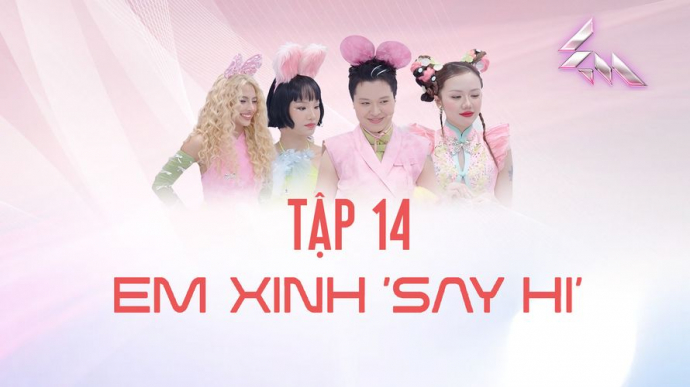 Em Xinh Say Hi - Tập 14 - Đêm Chung Kết - Công Bố Và Trao Giải