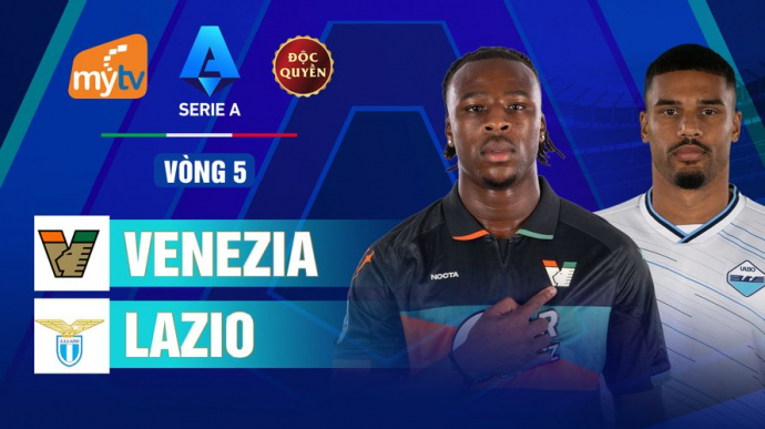 Venezia vs Lazio Vòng 5 Serie A 2026/2027