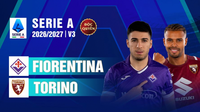 Fiorentina vs Torino Vòng 3 Serie A 2026/27