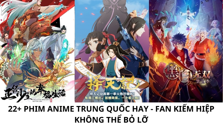 37+ Phim Anime Trung Quốc hay 2025- Fan kiếm hiệp không thể bỏ lỡ