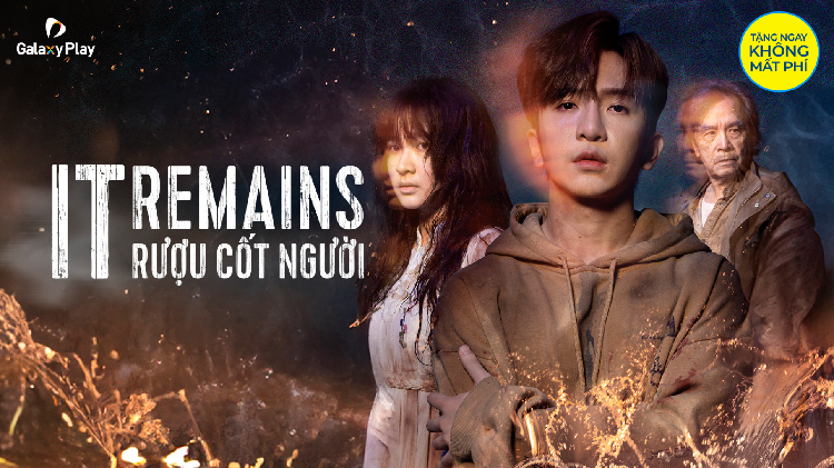 It Remains (Rượu Cốt Người): Những Linh Hồn Không Yên - Phim mới 2024