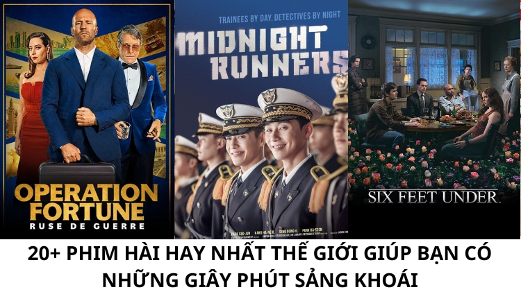 20+ Phim hài HAY NHẤT thế giới giúp bạn có những giây phút sảng khoái