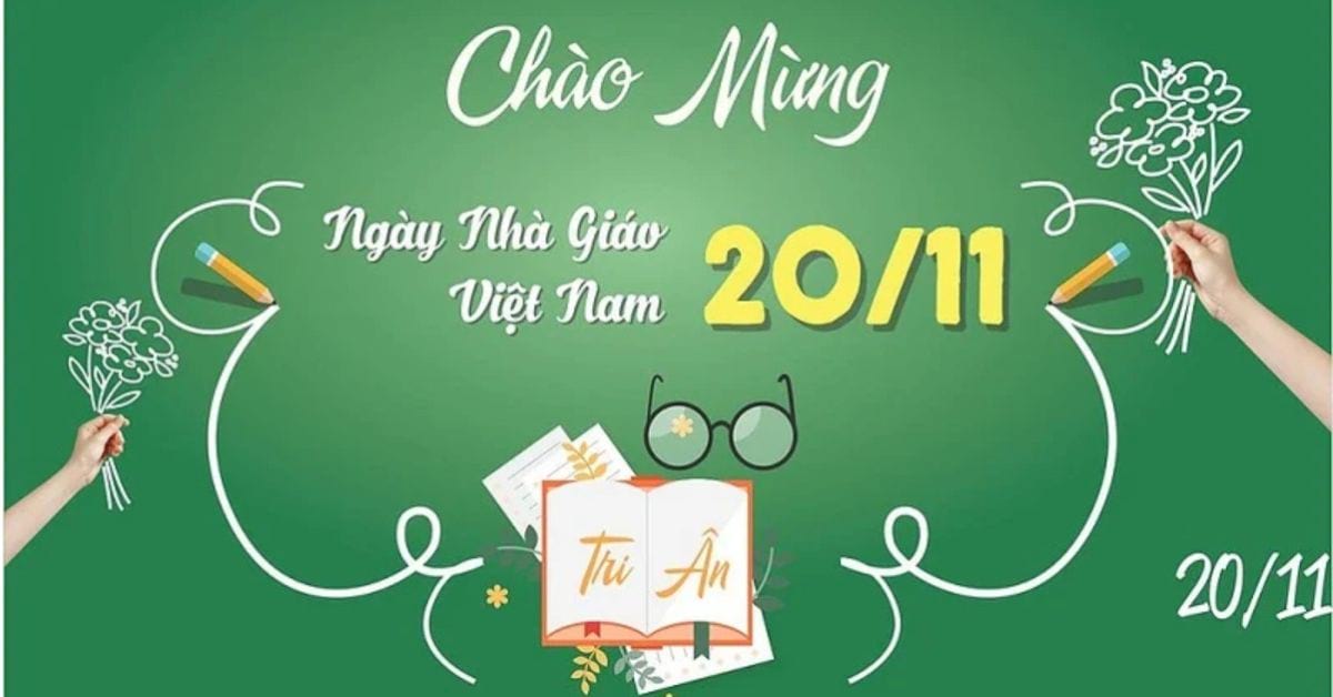 999+ Lời chúc 20/11 hay, ý nghĩa nhất dành cho thầy cô 2025